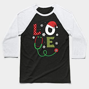 Love Christmas Stethoscope Funny Xmas Nurse Crew Nursing Baseball T-Shirt